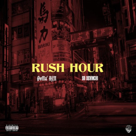 Rush Hour ft. Dolla' Bill | Boomplay Music