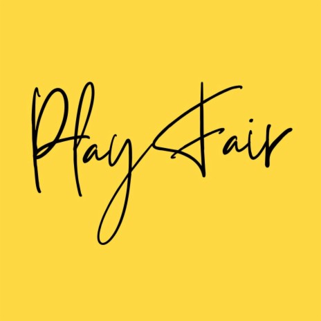 PLAY FAIR | Boomplay Music