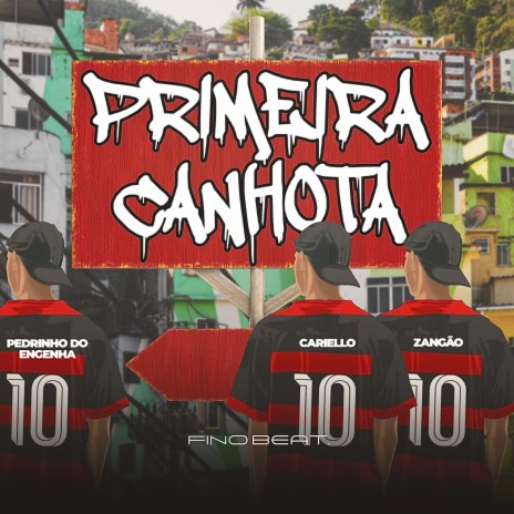 Primeira Canhota ft. Mc Pedrin do Engenha & Mc Zangão | Boomplay Music