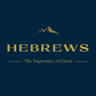 Hebrews 7:1-28: ”Jesus Instituted a Superior Priesthood”