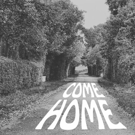 Come Home | Boomplay Music