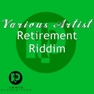 Retirement Riddim