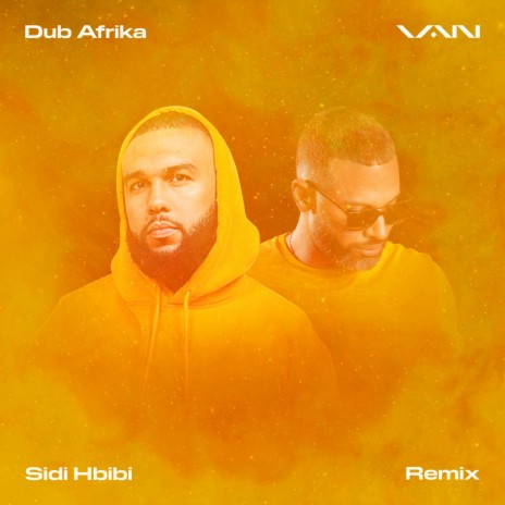 Sidi Hbibi (Remix) ft. Dub Afrika | Boomplay Music