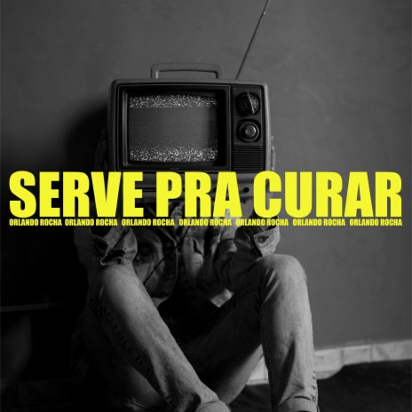 Serve pra Curar | Boomplay Music
