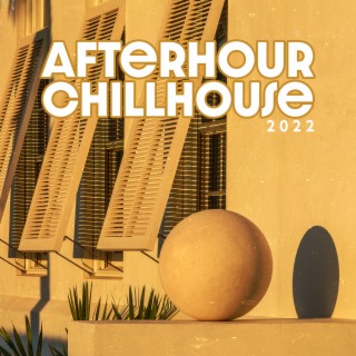Afterhour Chillhouse 2022