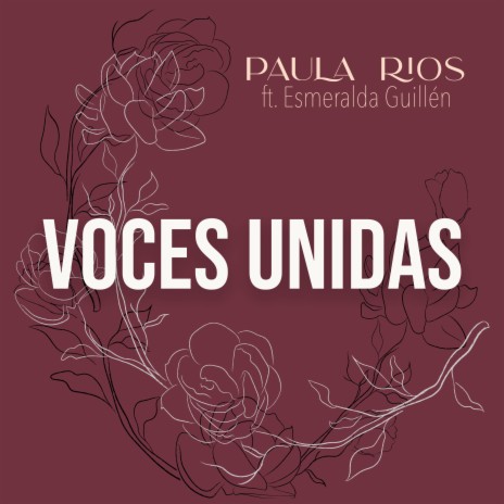 Voces Unidas ft. Esmeralda Guillen | Boomplay Music