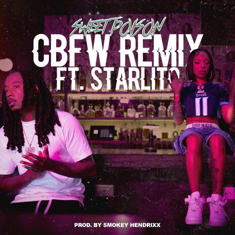 CBFW Remix ft. Starlito | Boomplay Music