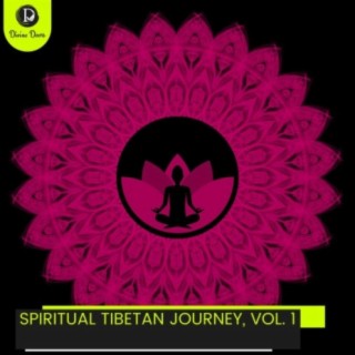 Spiritual Tibetan Journey, Vol. 1