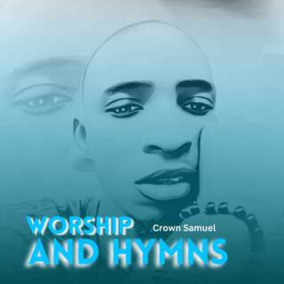 Worship And Hymns