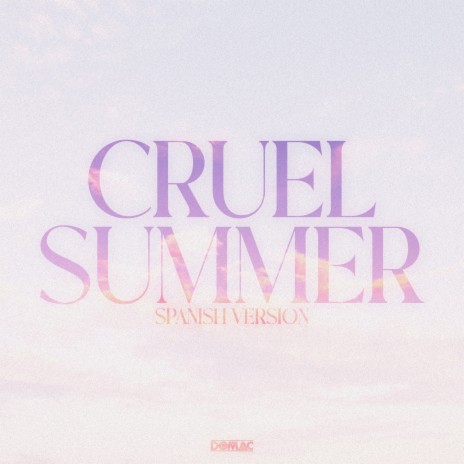 Cruel Summer (Spanish Version) | Boomplay Music