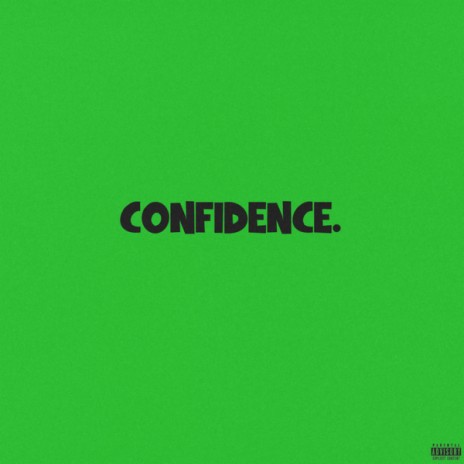 Confidence | Boomplay Music