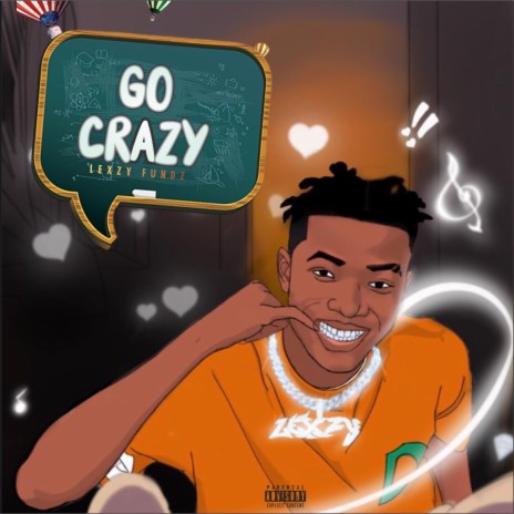Go Crazy | Boomplay Music