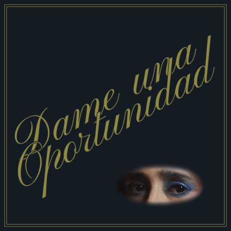 Dame Una Oportunidad | Boomplay Music