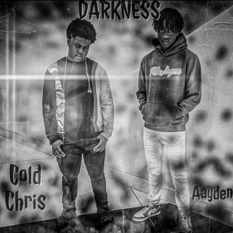 Darkness ft. Cold Chris