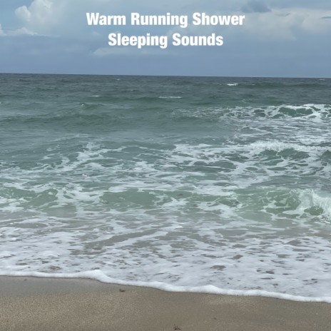 Warm Running Shower | Boomplay Music