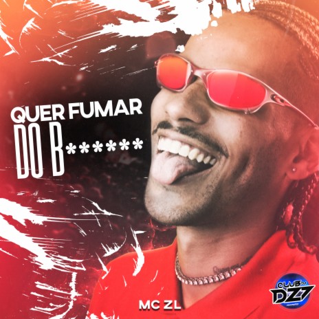 ELA QUER FUMAR DO B****** ft. MC ZL | Boomplay Music