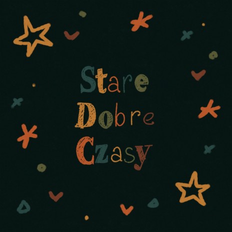 Stare Dobre Czasy | Boomplay Music