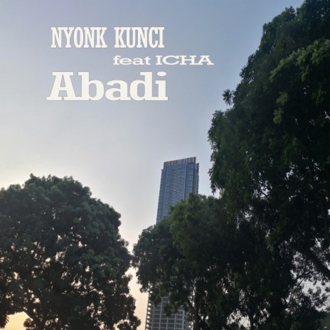 Abadi ft. Icha | Boomplay Music