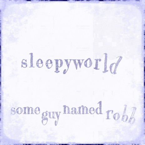 sleepyworld | Boomplay Music