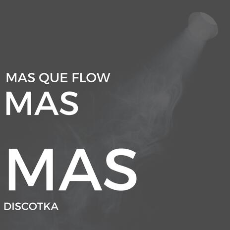 Mas Mas | Boomplay Music