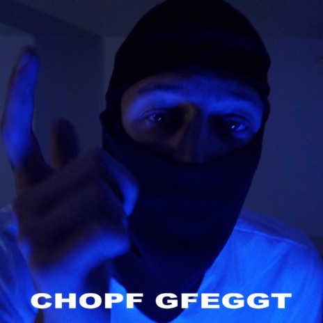 Chopf Gfeggt