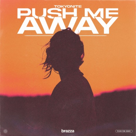 Push Me Away | Boomplay Music