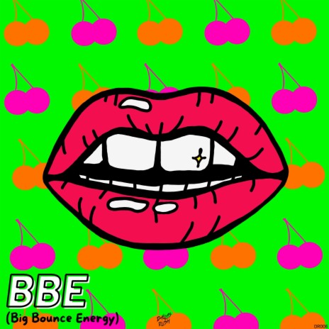BBE (Big Bounce Energy) | Boomplay Music