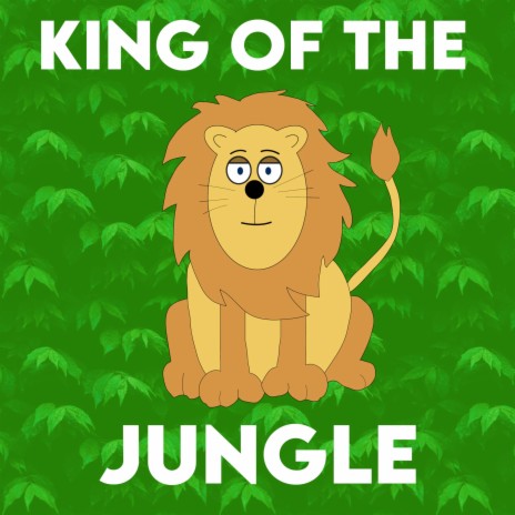 King Of the Jungle | Boomplay Music