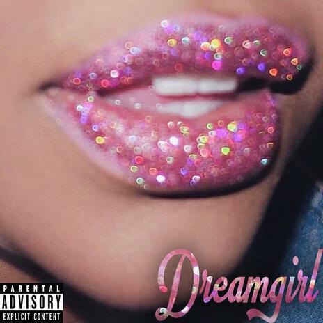 Dreamgirl (In Her Hands) | Boomplay Music