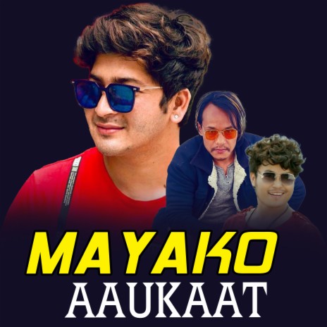 Mayako Aaukaat | Boomplay Music