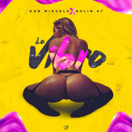 Lo Vibro ft. Bulin 47 | Boomplay Music