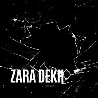 Zara dekh