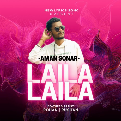 Laila Laila O Meri Laila ft. Aman sonar | Boomplay Music