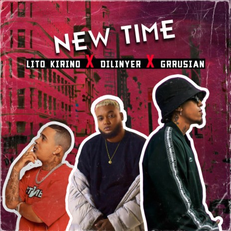 New Time ft. Lito Kirino & Dilinyer | Boomplay Music