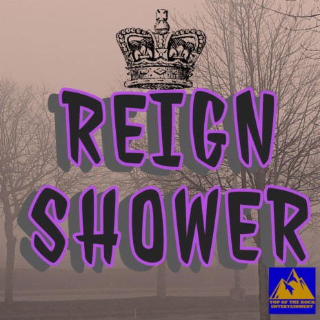 Reign Shower