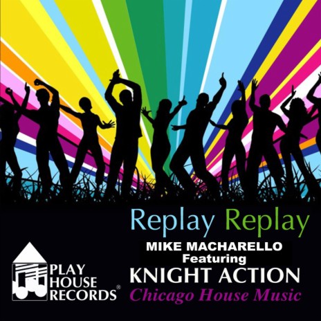 Replay Replay ft. Knight Action | Boomplay Music