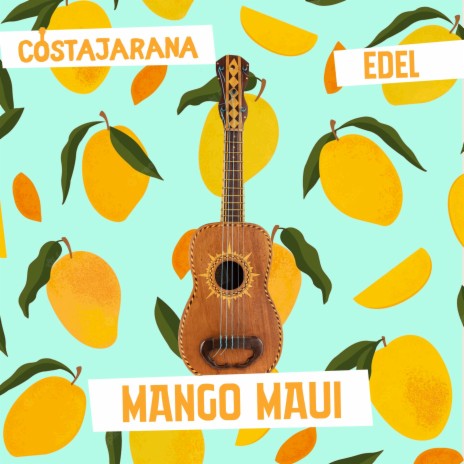 Mango Maui ft. Costajarana | Boomplay Music