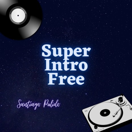 Super Intro Free | Boomplay Music