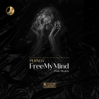 FreeMyMind lyrics | Boomplay Music