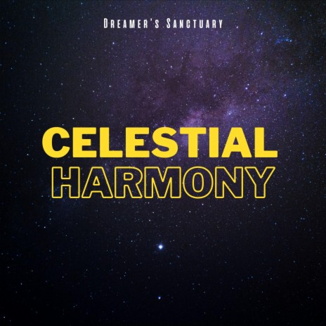 Celestial Harmony | Boomplay Music