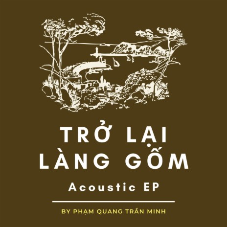 Trở Lại Làng Gốm) (Acoustic EP) ft. Bùi Lan Hương (5 Dòng Kẻ)