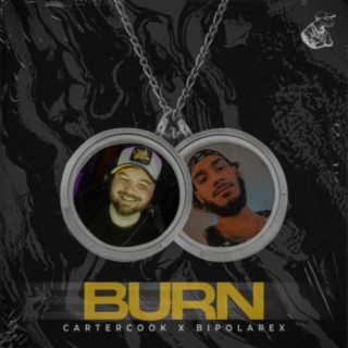 Burn ft. CarterCook lyrics | Boomplay Music