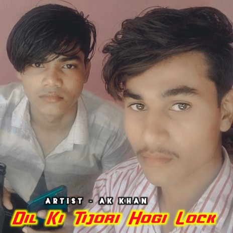 Dil Ki Tijori Hogi Lock