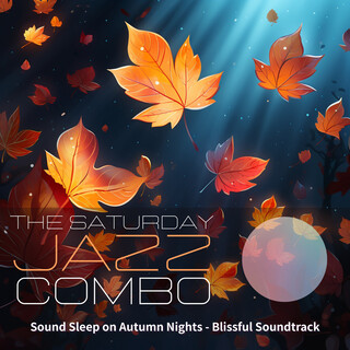 Sound Sleep on Autumn Nights - Blissful Soundtrack