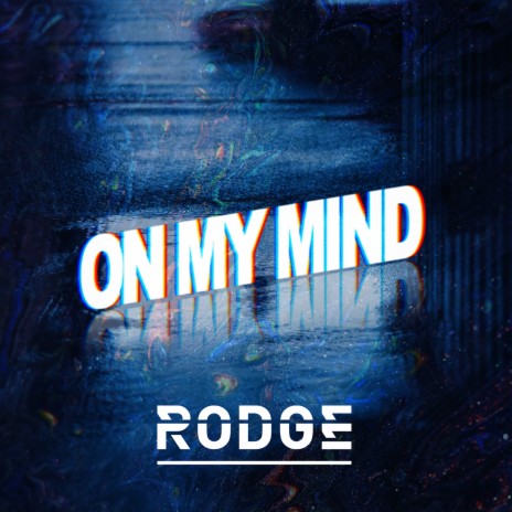 On My Mind | Boomplay Music