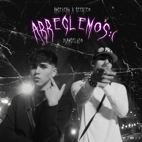 Arreglemos ft. Geerteo & djangeliito | Boomplay Music