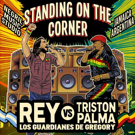 Standing on the Corner ft. Rey & Los Guardianes de Gregory | Boomplay Music