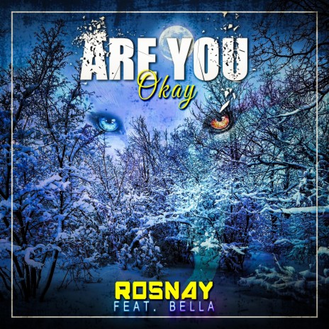 Are You Okay ft. Bella | Boomplay Music