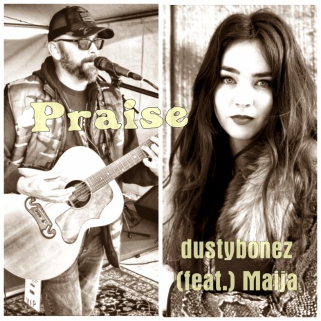 Praise ft. Maija | Boomplay Music