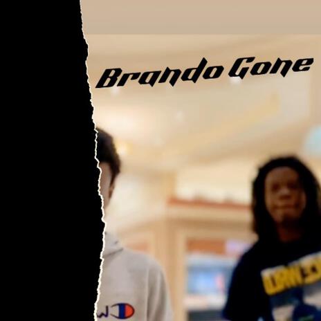 Brando Gone ft. TMxzzy | Boomplay Music